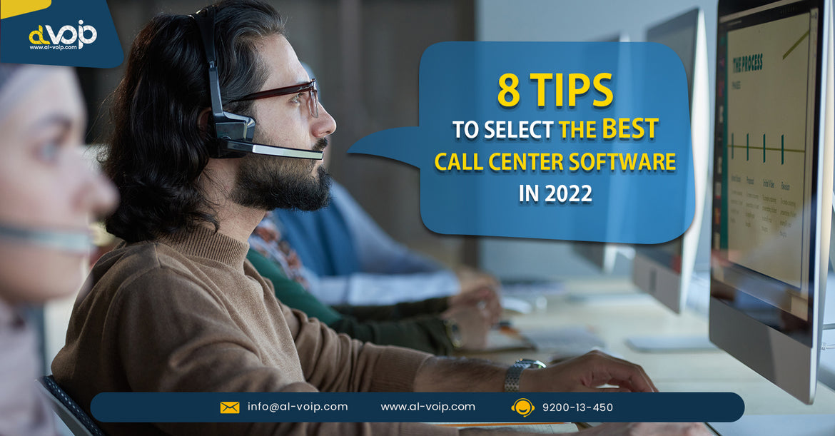 8 Tips for you to select the best Call Center Software in 2022
