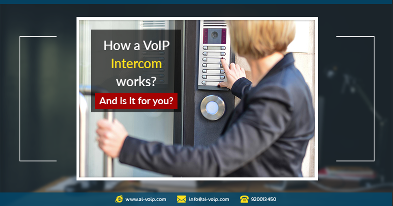 How a VoIP Intercom works? and is it for you?