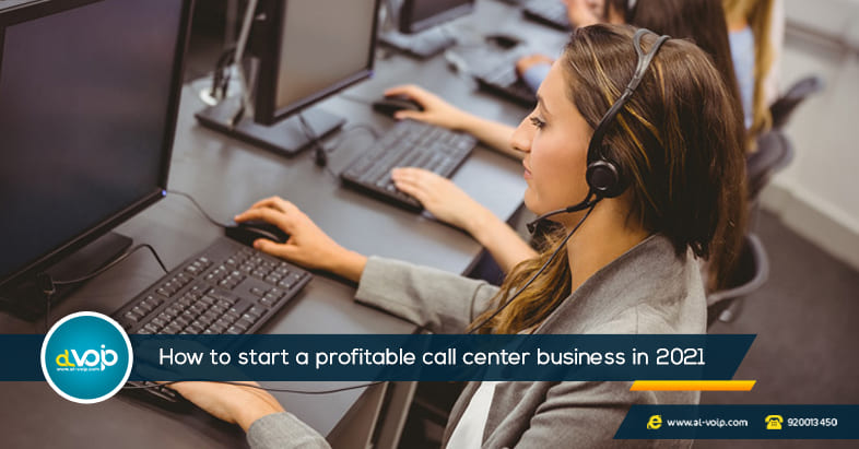 How to start a profitable call center business in 2021?