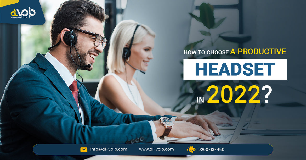 How to choose a productive headset in 2022?